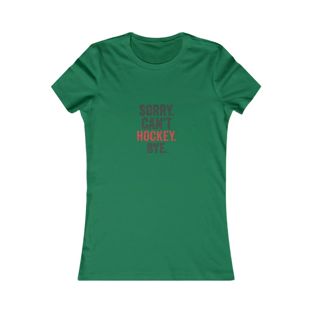 Sorry Can't Hockey Bye Shirt – Funny Hockey Mom Tee