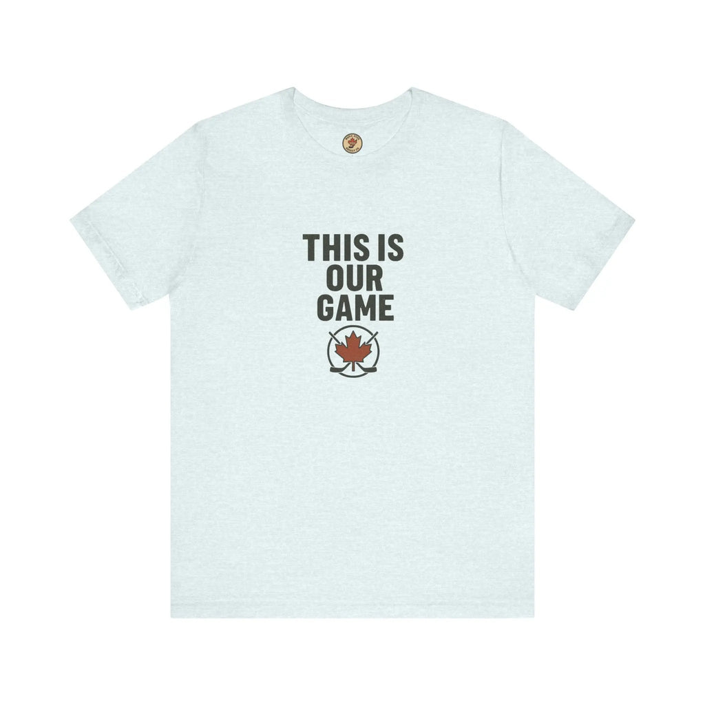 Canada Maple Leaf Hockey T-Shirt – This Is Our Game Tee