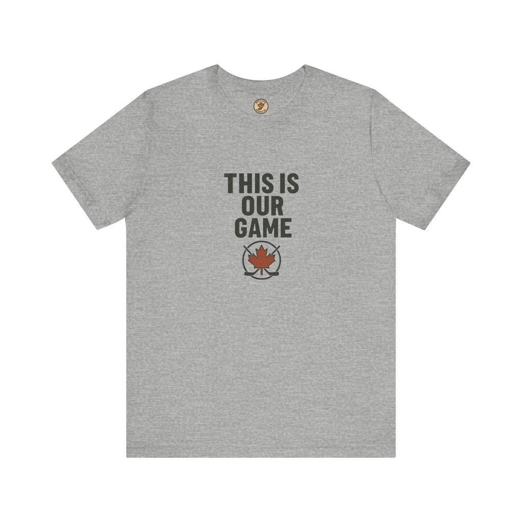Canada Maple Leaf Hockey T-Shirt – This Is Our Game Tee