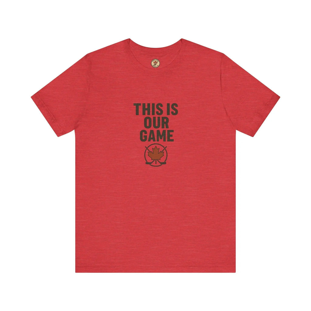 Canada Maple Leaf Hockey T-Shirt – This Is Our Game Tee
