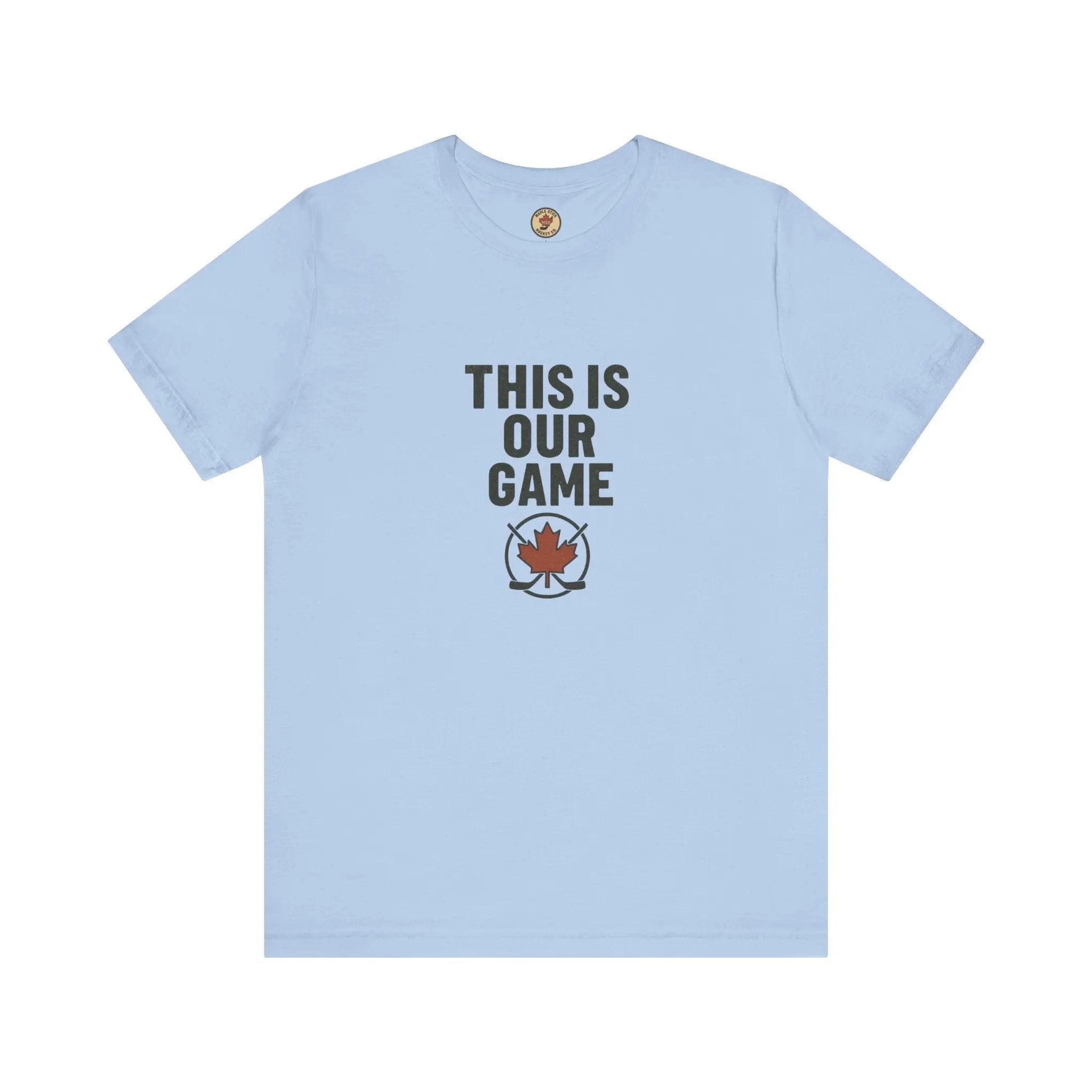 This Is Our Game Women's T-Shirt – Canada Maple Leaf Tee
